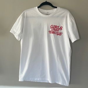 Girls are drugs shirt